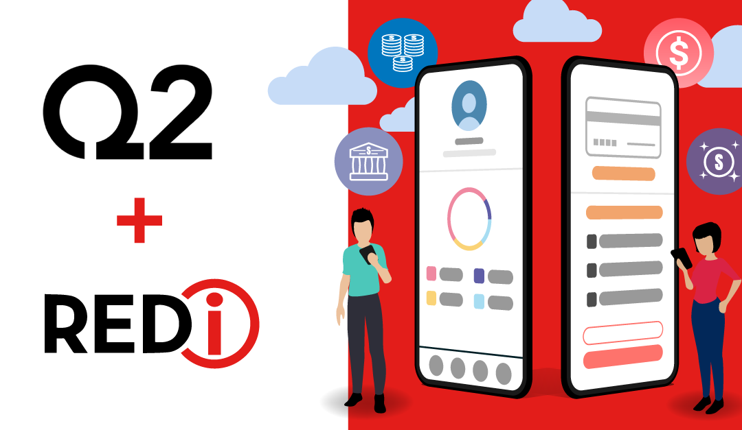 REDi Announces Integration With Q2’s Digital Banking Platform